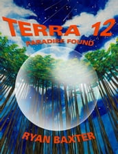 Terra 12: Paradise Found