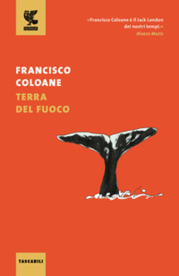 Terra del Fuoco - Francisco Coloane