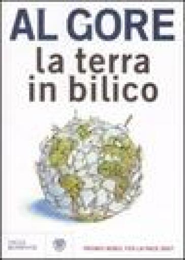 Terra in bilico (La) - Al Gore