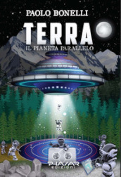 Terra. Il pianeta parallelo. 2.