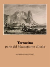 Terracina, porta del Mezzogiorno d Italia