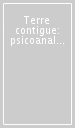 Terre contigue: psicoanalisi e educazione. Il ruolo dell osservazione