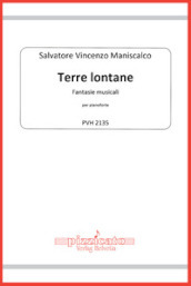 Terre lontane. Fantasie musicali per pianoforte