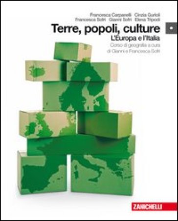 Terre, popoli, culture. Corso di geografia. Con espansione online. Per gli Ist. tecnici commerciali. 1.L'Europa e l'Italia