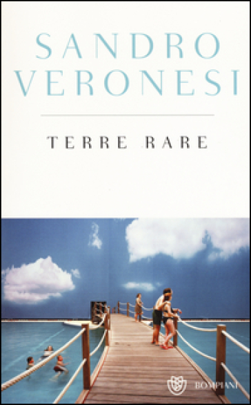 Terre rare. Ediz. speciale - Sandro Veronesi