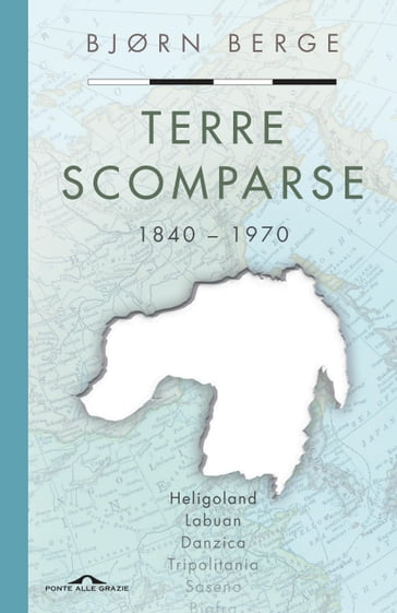 Terre scomparse - Bjorn Berge