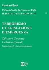 Terrorismo e legislazione d emergenza