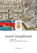 Tesori inesplorati. Le biblioteche dell Università di Firenze in mostra. Catalogo della mostra (Firenze, 15 febbraio-23 giugno 2017). Ediz. a colori