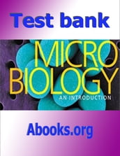 Test bank Microbiology An Introduction, 12th Edition