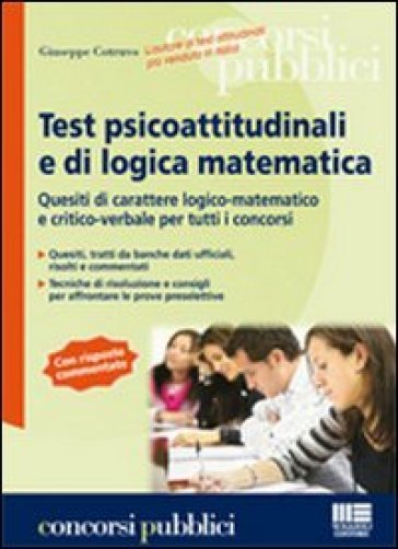 Test psicoattitudinali e di logica matematica - Giuseppe Cotruvo