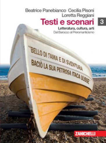 Testi e scenari. Letteratura, cultura, arti. Vol 3-4. Per le Scuole superiori. Con espansione online - Beatrice Panebianco - Cecilia Pisoni - Loretta Reggiani