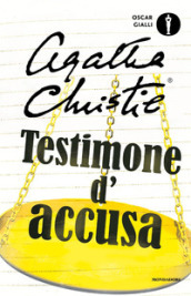 Testimone d accusa e altre storie