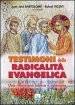 Testimoni della radicalità evangelica. Una riflessione biblica e salesiana