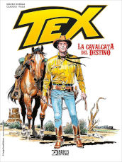 Tex. La cavalcata del destino. Ediz. speciale 75 anni (variant esclusiva mondadori)