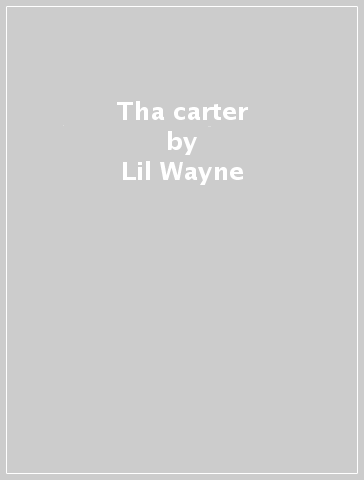 Tha carter - Lil Wayne