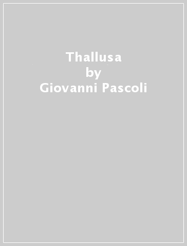 Thallusa - Giovanni Pascoli