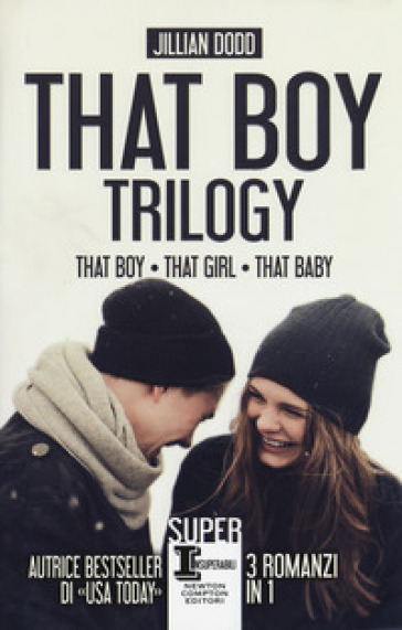 That boy trilogy: That boy-That girl-That baby - Jillian Dodd