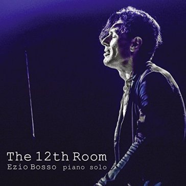 The 12th room - Ezio Bosso