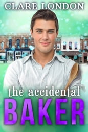 The Accidental Baker