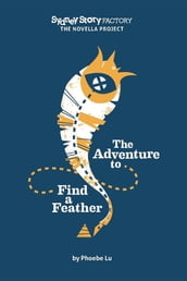 The Adventure to Find a Feather