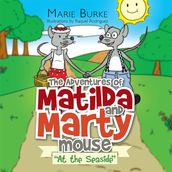  The Adventures of Matilda and Marty Mouse