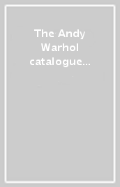 The Andy Warhol catalogue raisonne. Ediz. a colori. 2: Paintings and sculptures 1964-1969