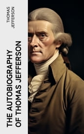 The Autobiography of Thomas Jefferson