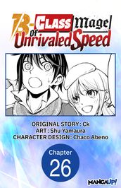 The B-Class Mage of Unrivaled Speed #026
