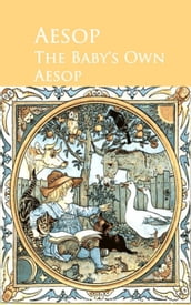 The Baby s Own Aesop