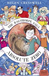 The Bagthorpe Saga: Absolute Zero (Collins Modern Classics)