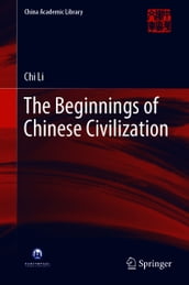 The Beginnings of Chinese Civilization