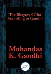 The Bhagavad Gita According to Gandhi