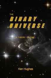 The Binary Universe