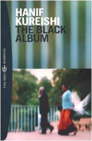 The Black Album - Hanif Kureishi