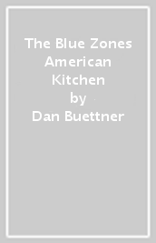 The Blue Zones American Kitchen