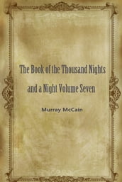 The Book Of The Thousand Nights And A Night Volume Seven
