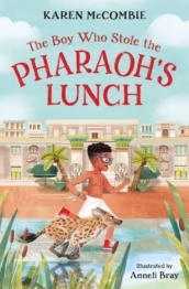 The Boy Who Stole the Pharaoh s Lunch