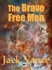 The Brave Free Men