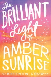 The Brilliant Light of Amber Sunrise