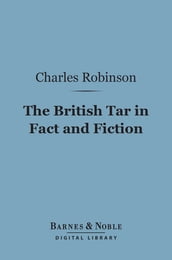 The British Tar in Fact and Fiction (Barnes & Noble Digital Library)