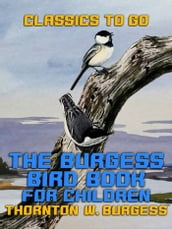 The Burgess Bird Book for Children