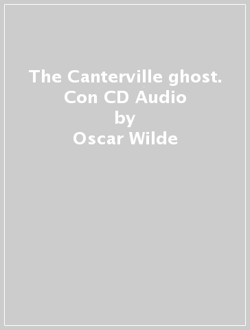 The Canterville ghost. Con CD Audio - Oscar Wilde