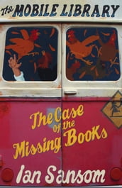 The Case of the Missing Books (The Mobile Library)