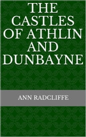 The Castles of Athlin and Dunbayne