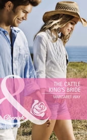 The Cattle King s Bride (Mills & Boon Cherish) (The Langdon Dynasty, Book 1)