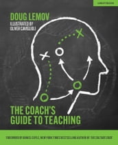 The Coach s Guide to Teaching