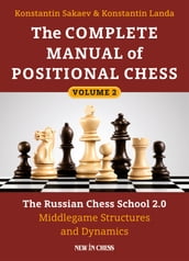 The Complete Manual of Positional Chess