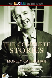 The Complete Stories of Morley Callaghan