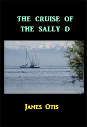 The Cruise of the Sally D