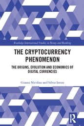 The Cryptocurrency Phenomenon